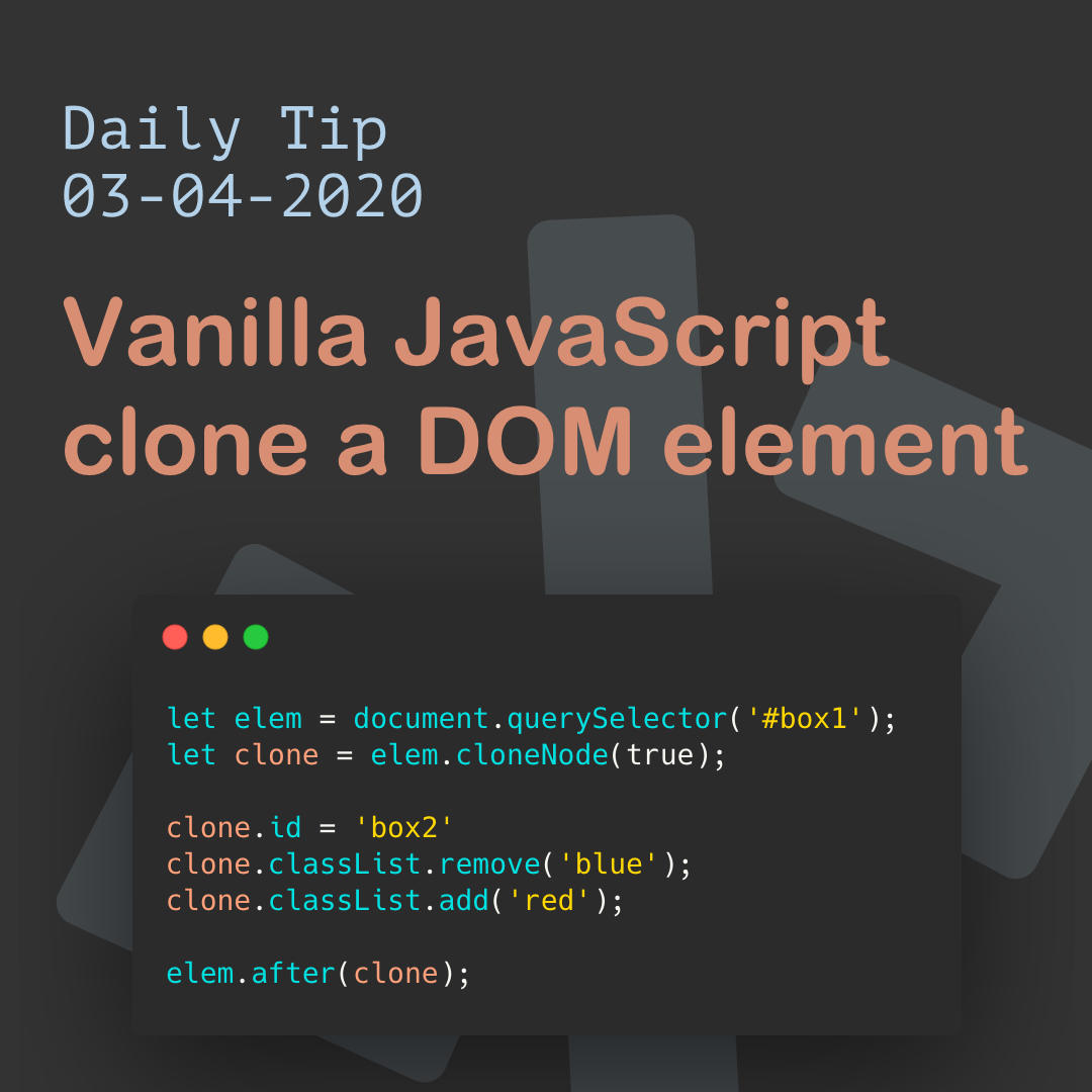 Vanilla JavaScript clone a DOM element