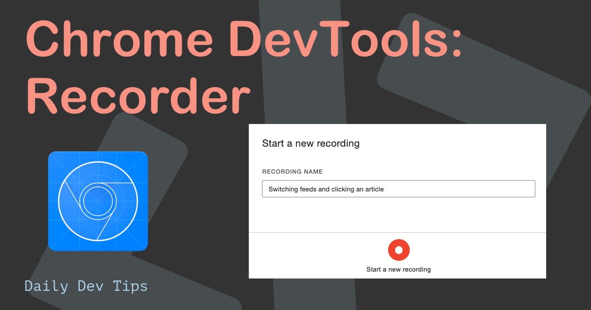 Chrome DevTools: Recorder