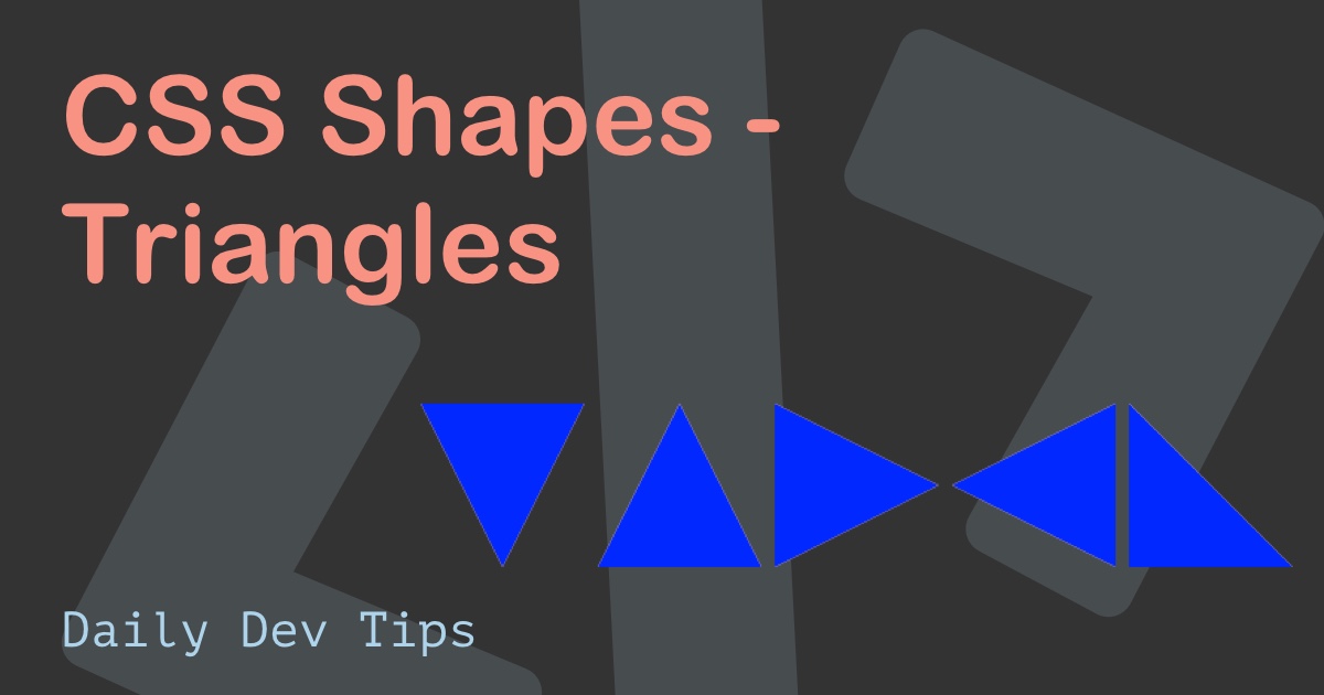 CSS Shapes - Triangles