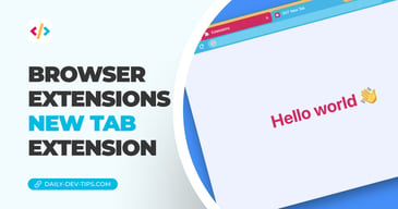 Browser extensions - new tab extension