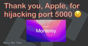 Thank you, Apple, for hijacking port 5000 😣