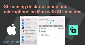Streaming desktop sound and microphone on Mac with Streamlabs