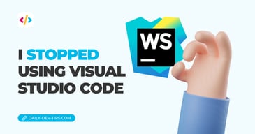 I stopped using Visual Studio Code