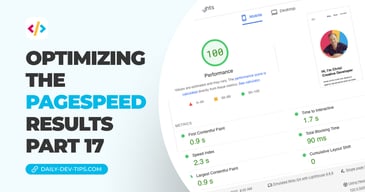 Optimizing the PageSpeed results - part 17