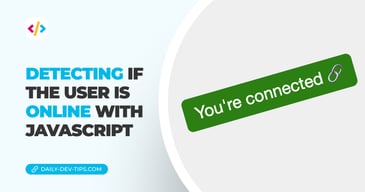 Detecting if the user is online with JavaScript