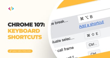 Chrome 107: Keyboard shortcuts