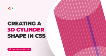 Creating a 3D Cylinder shape in CSS