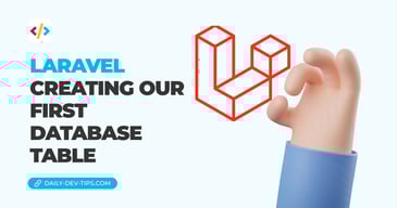 Laravel creating our first database table