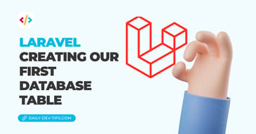 Laravel creating our first database table