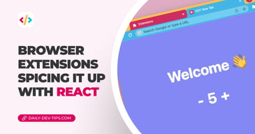 Browser extensions - spicing it up with React