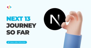 Next 13 - Journey so far