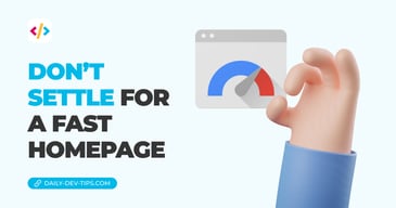 Don’t settle for a fast homepage
