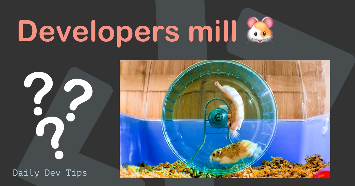 Developers mill