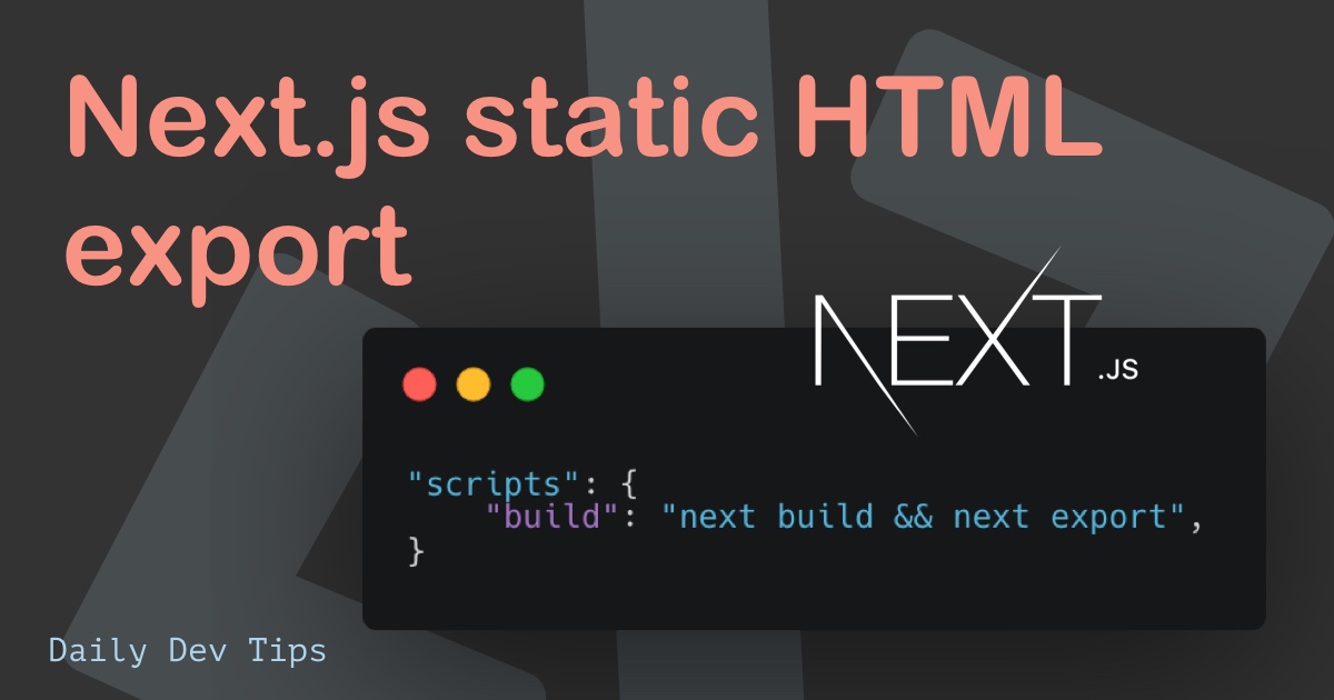 Next.js static HTML export