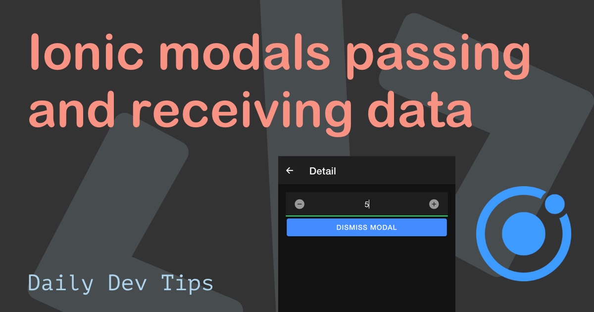Ionic modals passing and receiving data