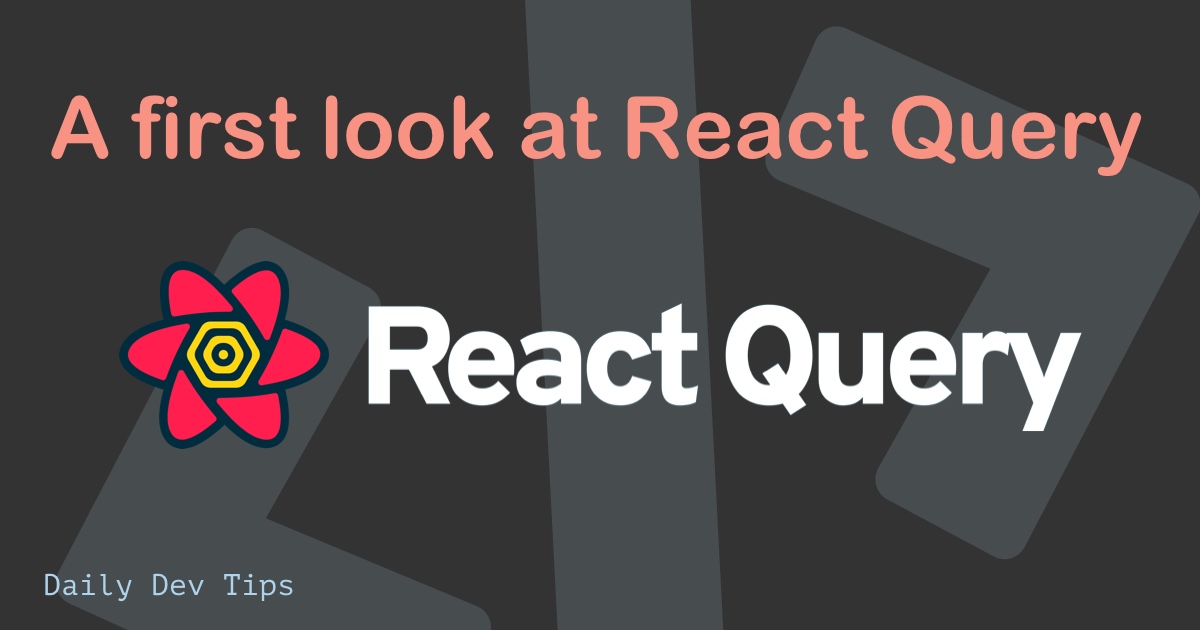 A first look at React Query
