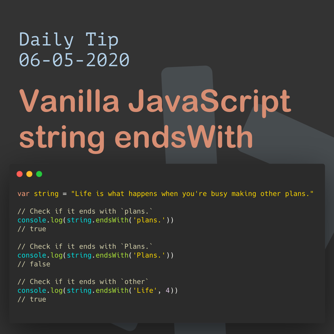 Vanilla JavaScript string endsWith