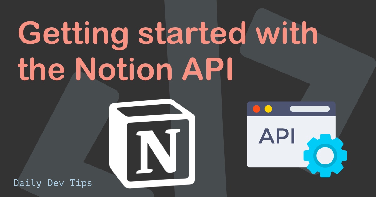 Getting started with the Notion API