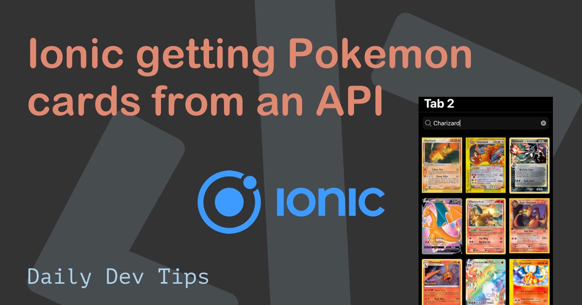 Ionic getting Pokemon cards from an API