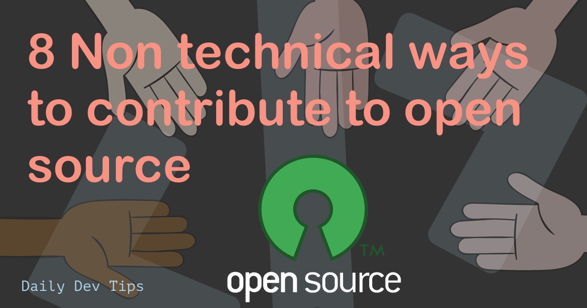 8 Non-technical ways to contribute to open-source