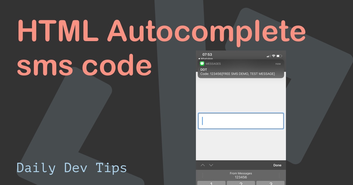 HTML Autocomplete sms code