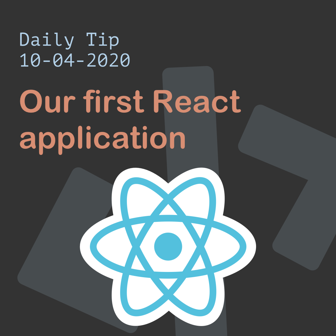Our first React application