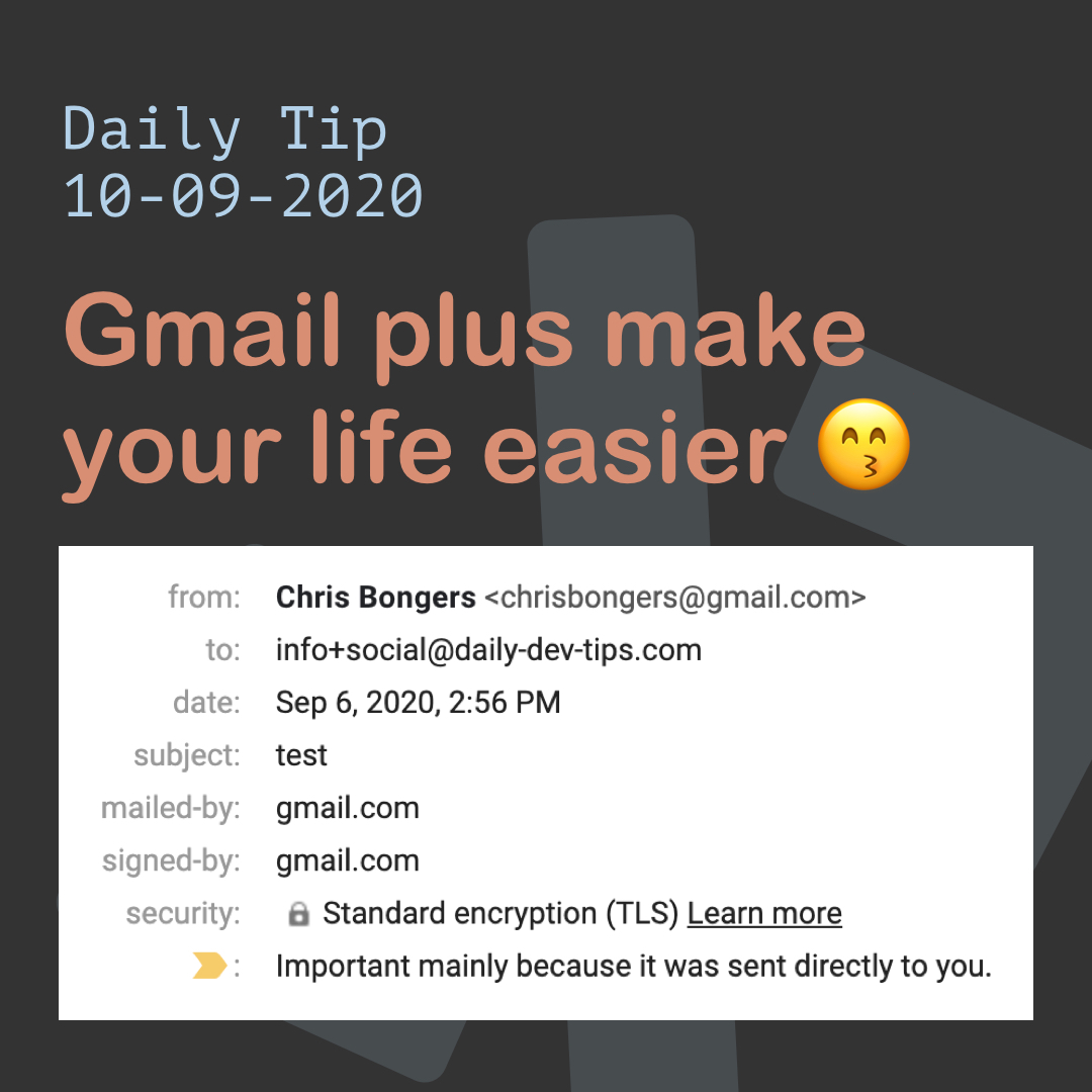Gmail plus make your life easier 😙
