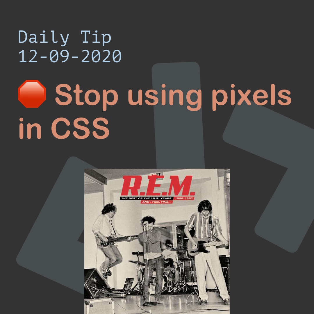 🛑 Stop using pixels in CSS