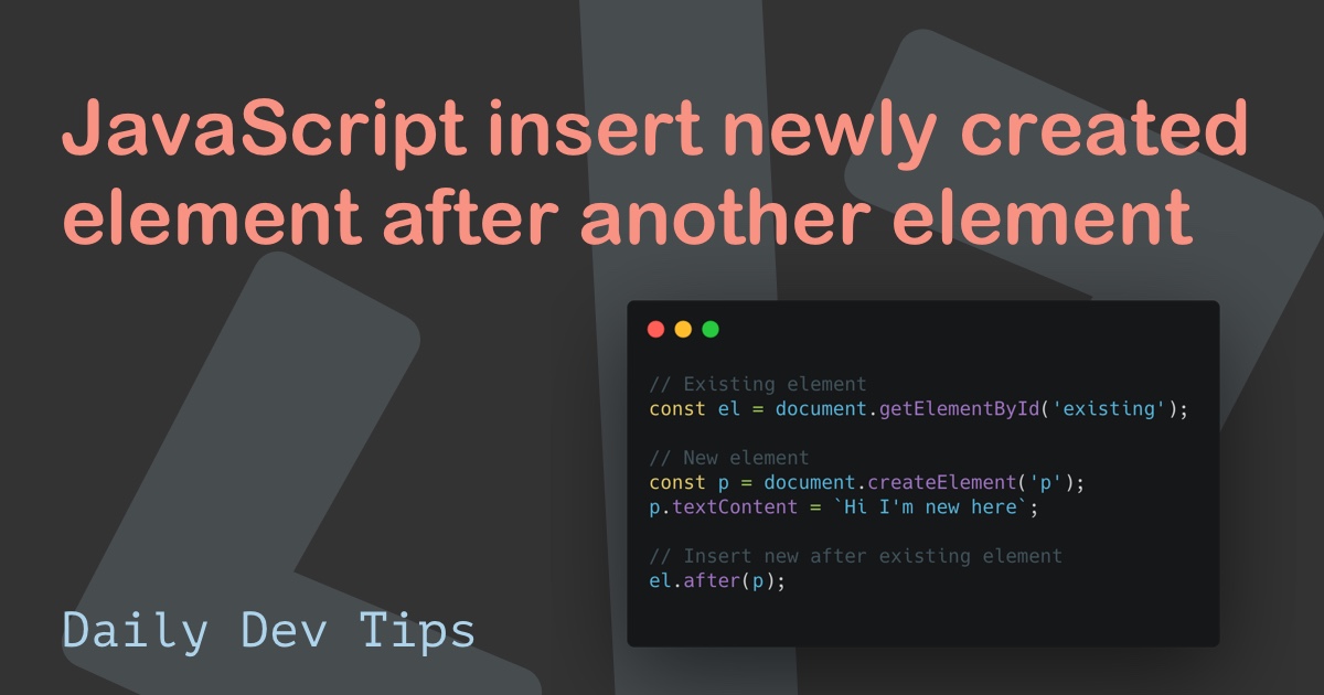 JavaScript insert newly created element after another element