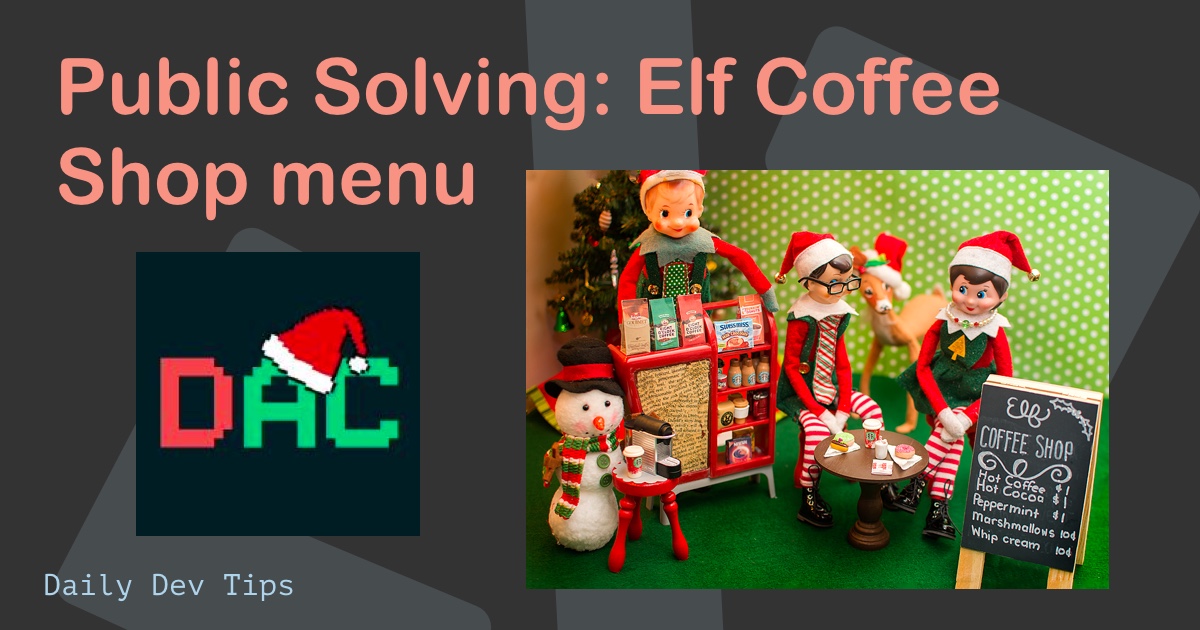 Public Solving: Elf Coffee Shop menu