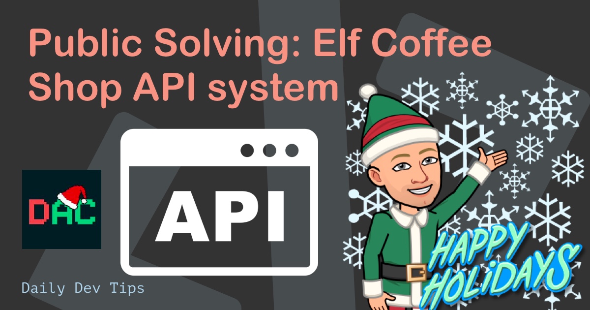 Public Solving: Elf Coffee Shop API system