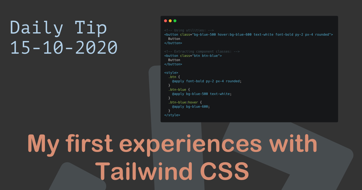 My first experiences with Tailwind CSS