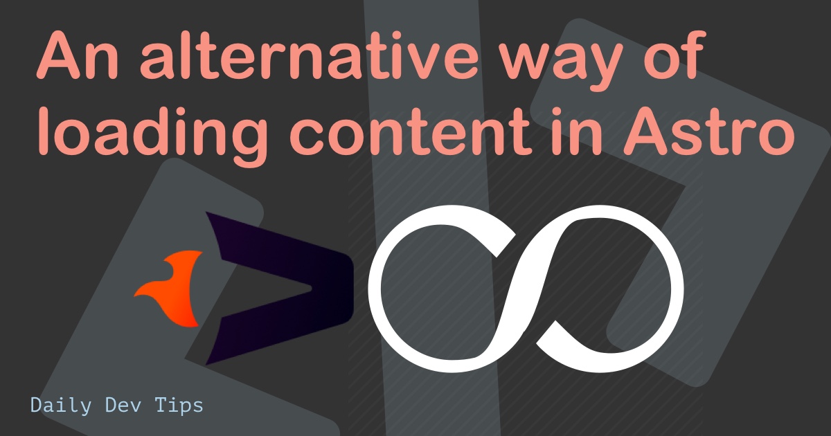 An alternative way of loading content in Astro
