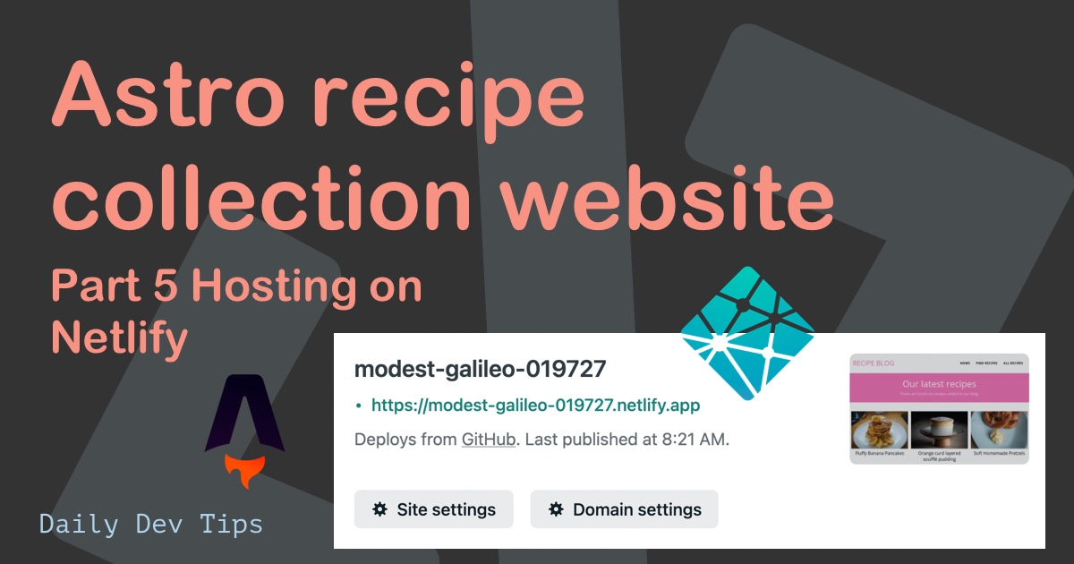 Astro recipe collection website - Part 5 Hosting on Netlify