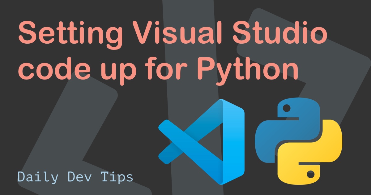 Setting Visual Studio code up for Python