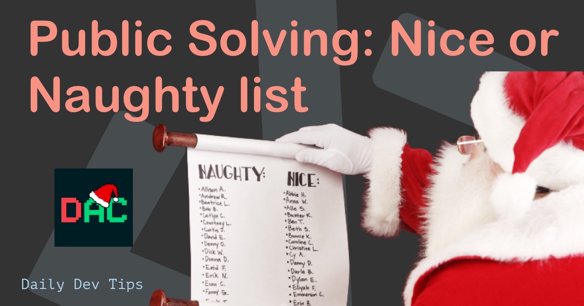 Public Solving: Nice or Naughty list