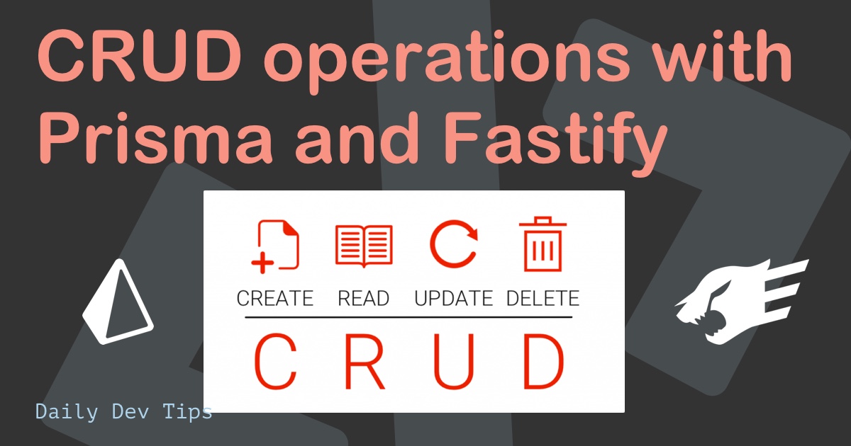 CRUD operations with Prisma and Fastify