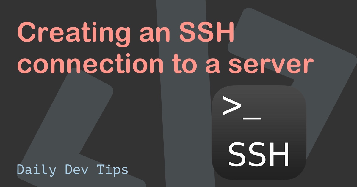 Creating an SSH connection to a server