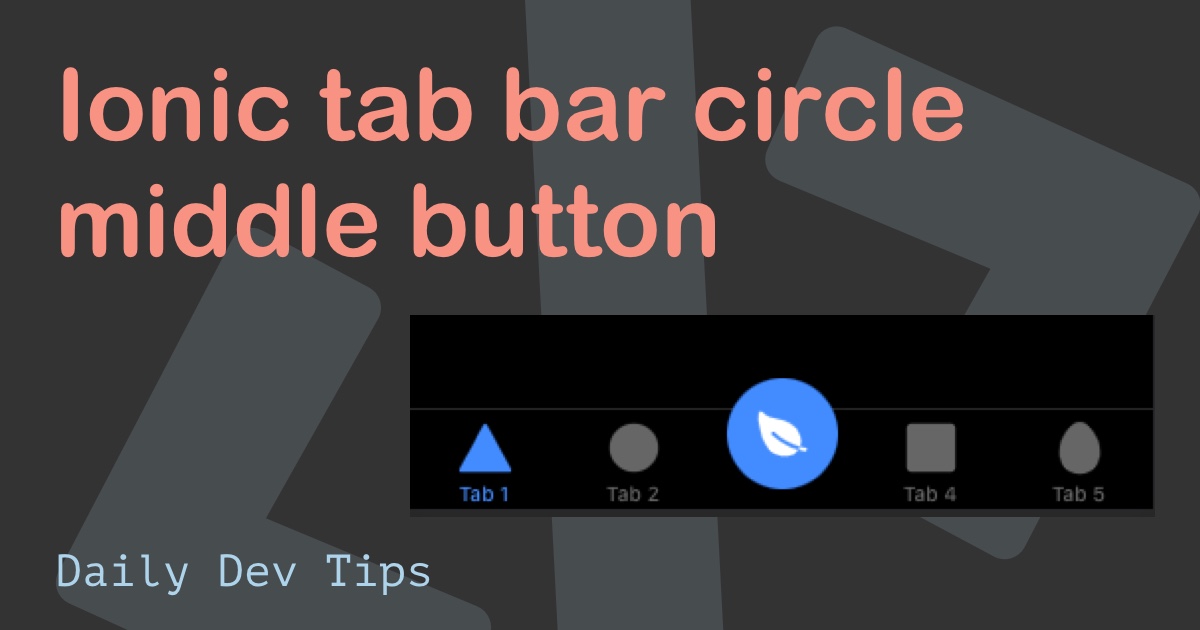 Ionic tab bar circle middle button