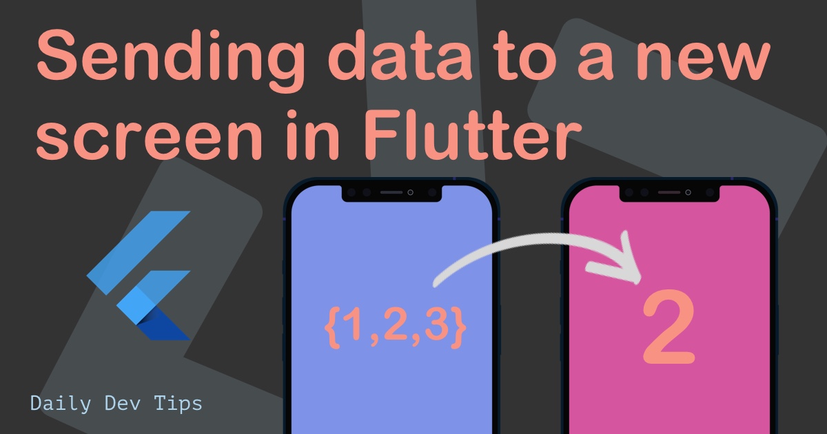 Sending data to a new screen in Flutter