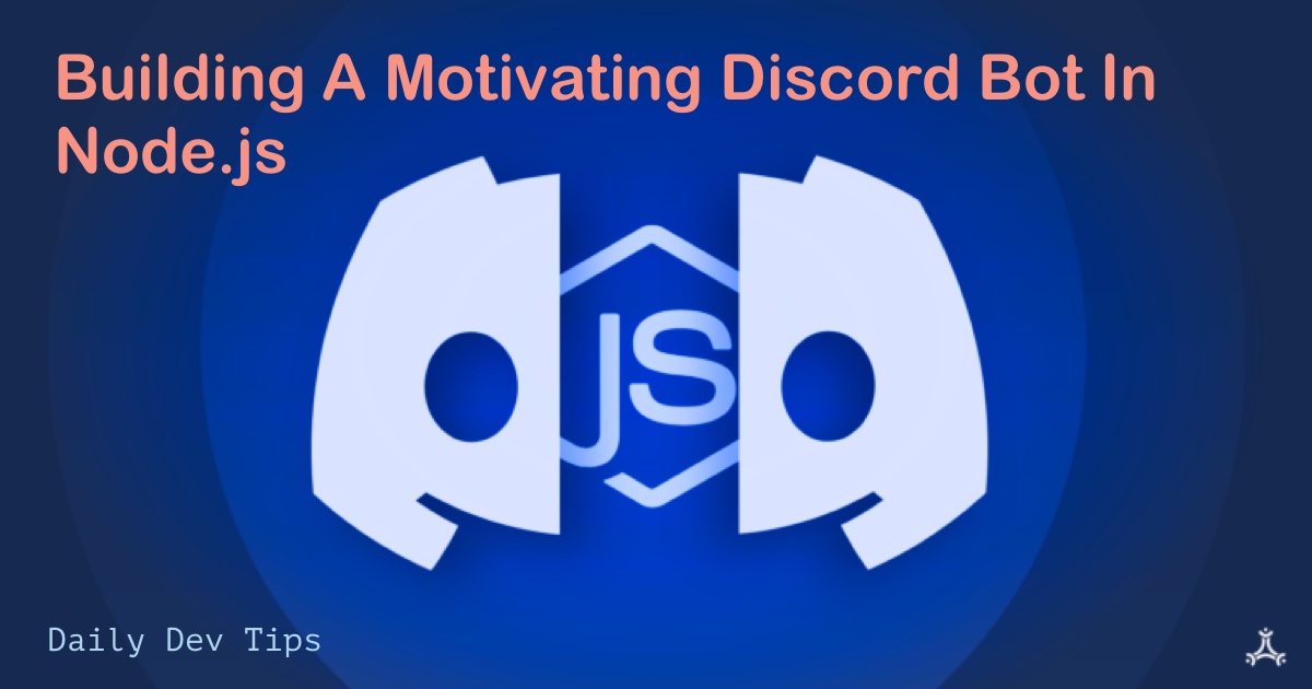 Building A Motivating Discord Bot In Node.js