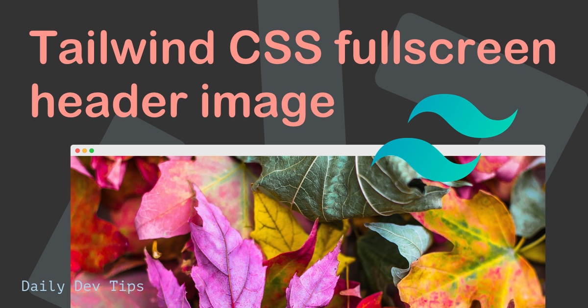Tailwind CSS fullscreen header image