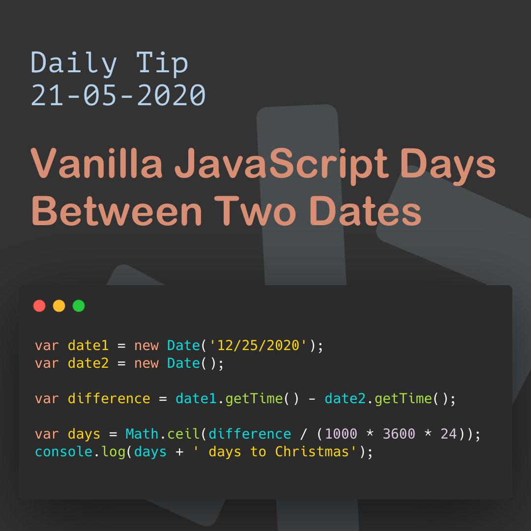 Vanilla JavaScript How many Days Between Two Dates