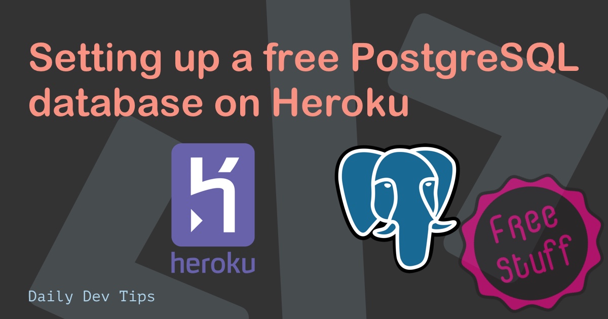 Setting up a free PostgreSQL database on Heroku