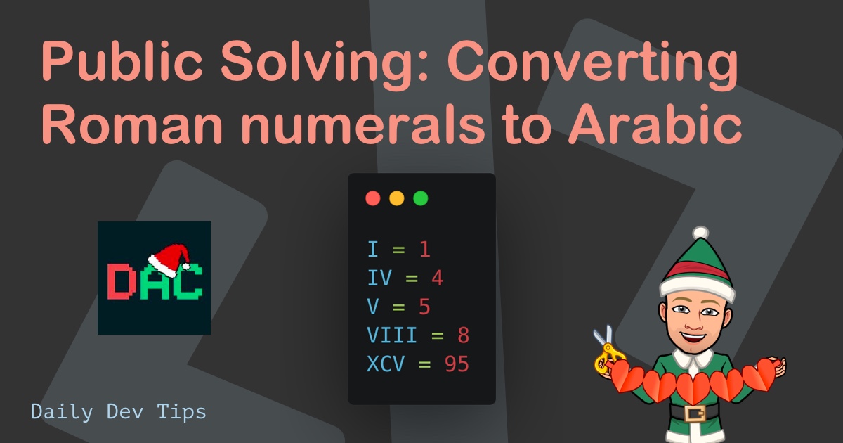 Public Solving: Converting Roman numerals to Arabic