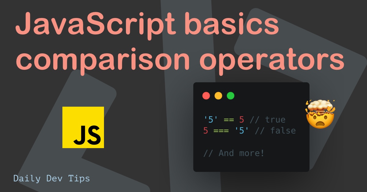 JavaScript basics comparison operators