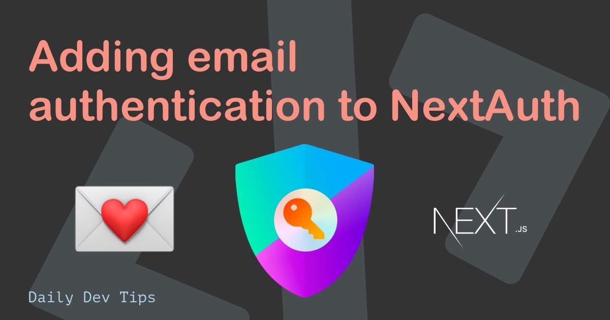 Adding email authentication to NextAuth.js