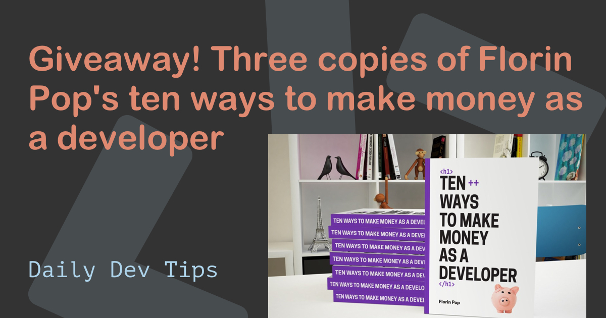 Giveaway! Three copies of Florin Pop's ten ways to make money as a developer