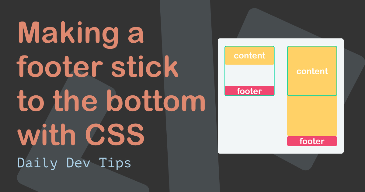 Making a footer stick to the bottom with CSS