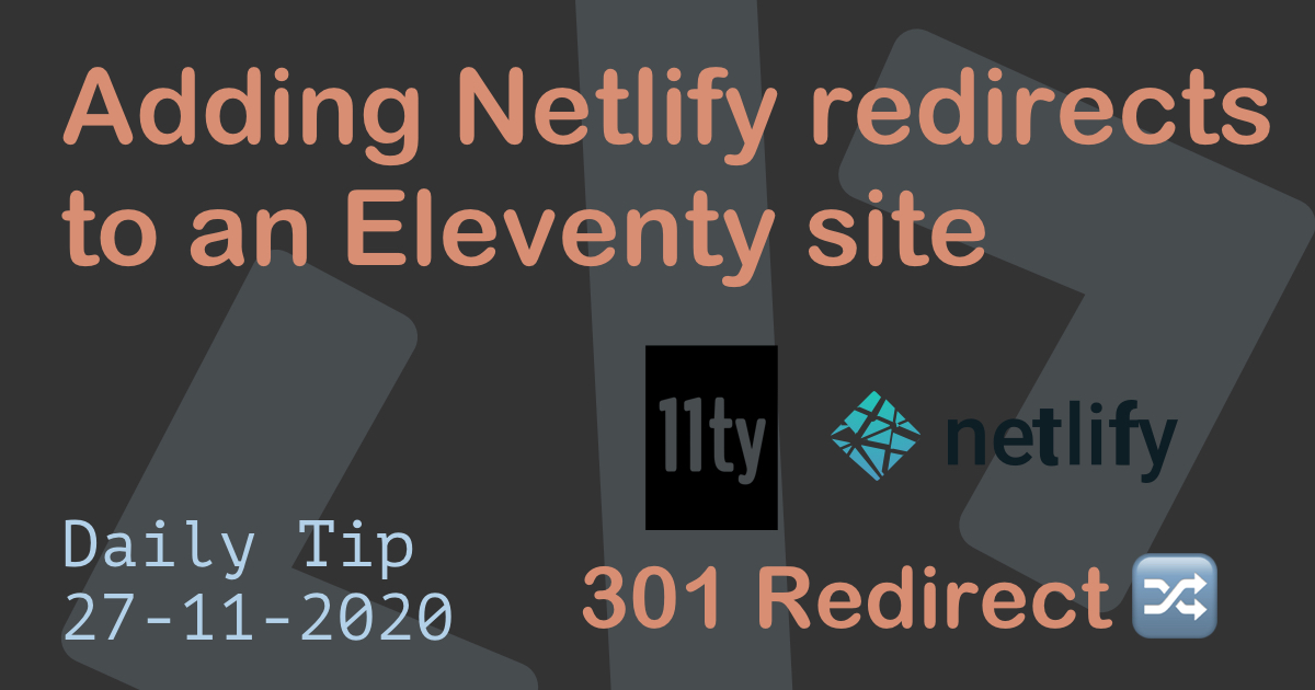 Adding Netlify redirects to an Eleventy site